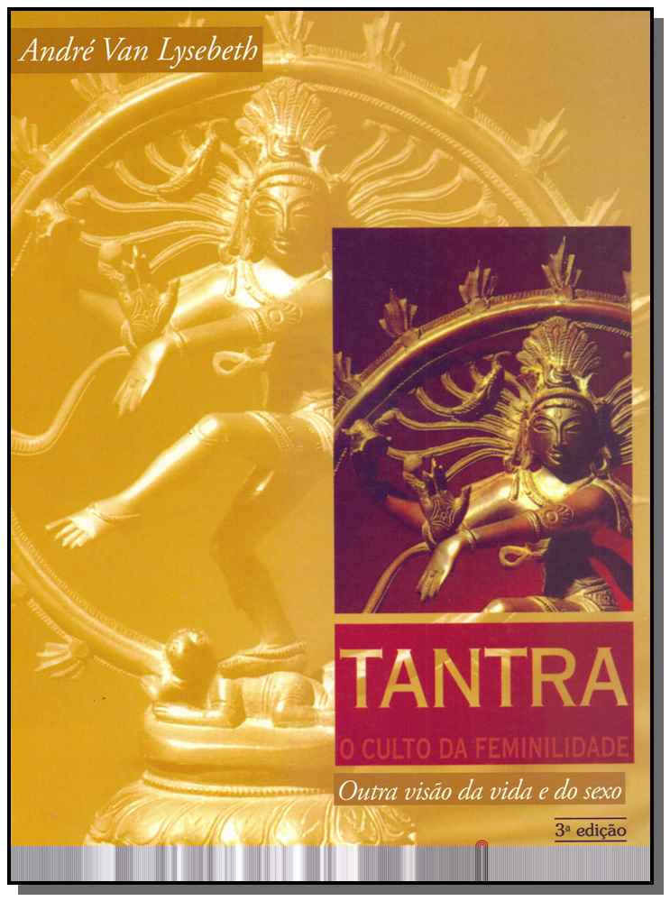 Tantra, o Culto da Feminilidade