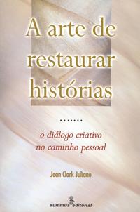 A Arte de Restaurar Histórias