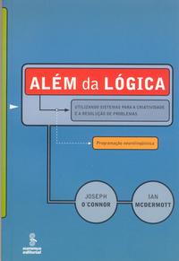 Capa do livro Além da Lógica, de J. Connor, Ian Mcdermont