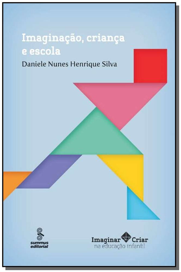 Capa do livro Imaginação, Criança e Escola, de Daniele Nunes Henrique Silva