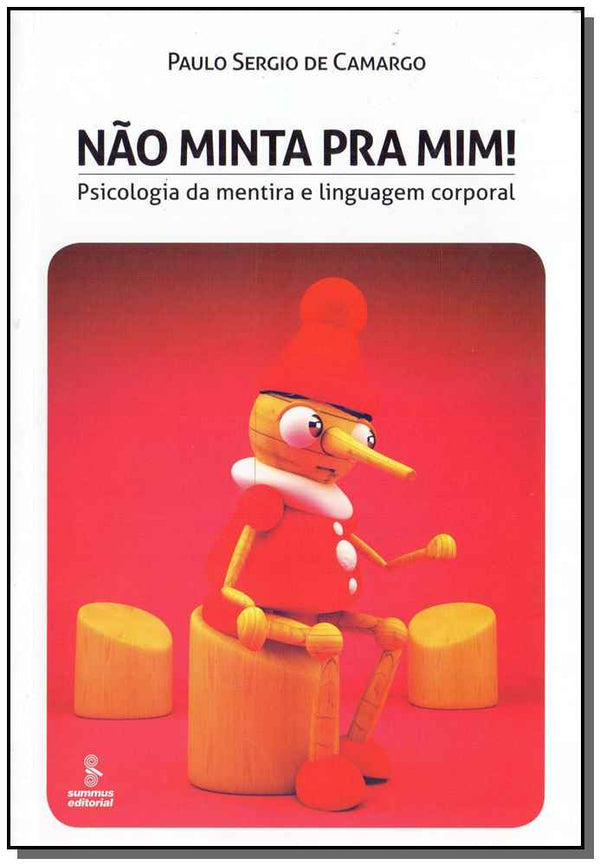 Capa do livro Não Minta pra Mim!, de Paulo Sergio de Camargo