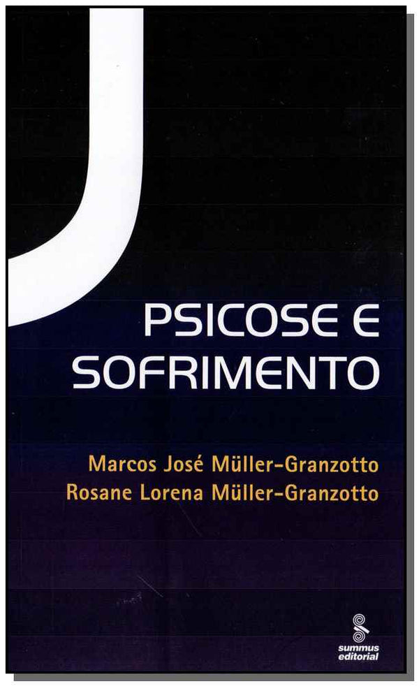Capa do livro Psicose e Sofrimento, de Marcos Granzotto, Rosane L. Granzotto