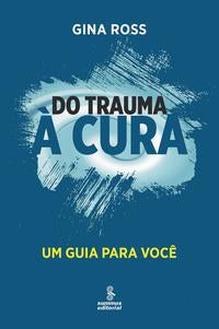 Do Trauma a Cura
