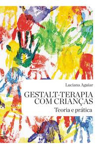 Gestalt-Terapia com Crianças