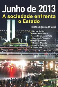 Junho de 2013 - A Sociedade Enfrenta o Estado
