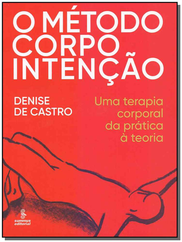 Capa do livro O Método Corpo Intenção, de Denise de Castro