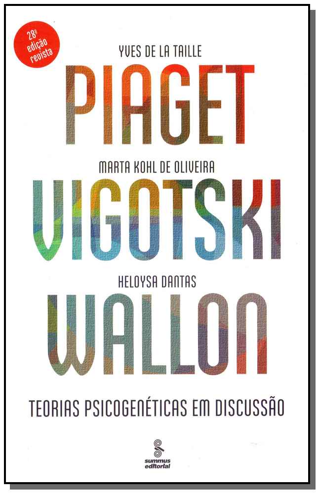 Piaget, Vigotski, Wallon - 28ed/19