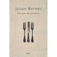 Capa do livro Em Tom de Conversa, de Julian Barnes