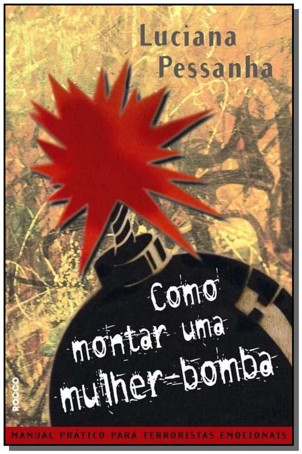 Capa do livro Como Montar uma Mulher-Bomba, de Luciana Pessanha