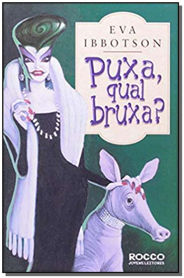 Capa do livro Puxa, Qual Bruxa?, de Angela Melim