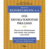 Capa do livro Guia Não Faça Tempestade para Casais, de Richard Carlson