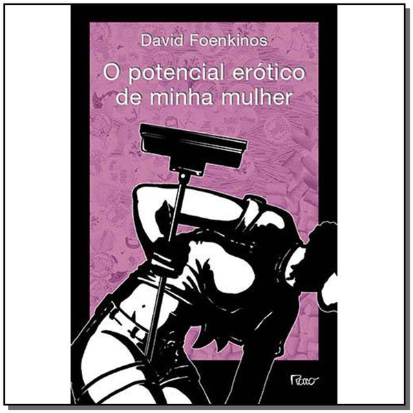 Capa do livro Potencial Erotico de Minha Mulher, o, de David Foenkinos