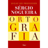 Capa do livro Ortografia - Dicas do Professor Sérgio Nogueira, de Sergio Nogueira
