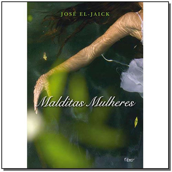 Capa do livro Malditas Mulheres, de Jose El-Jaick
