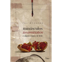 Capa do livro Minúsculos Assassinatos e Alguns Copos de Leite, de Fal Azevedo
