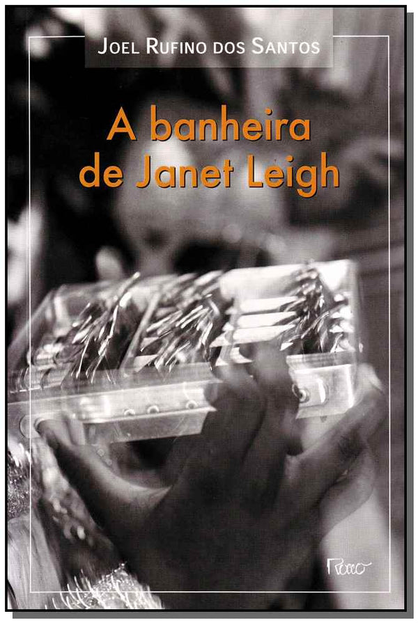 Capa do livro Banheira de Janet Leigh, a, de Joel Rufino dos Santos