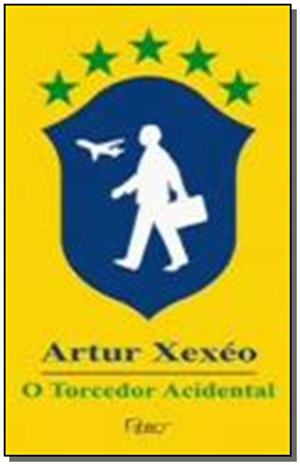 Capa do livro Torcedor Acidental, o, de Arthur Xexeo