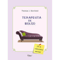 O Terapeuta de Bolso - Kit de Sobrevivência Emocional
