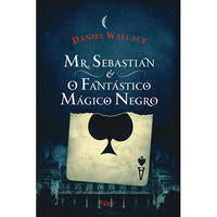 Mr. Sebastian e o Fantástico Mágico Negro