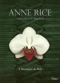 Capa do livro A Libertação da Bela, de Anne Rice