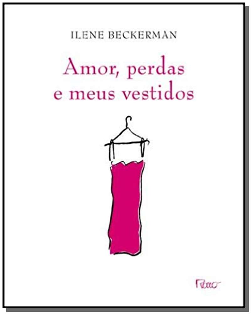 Amor, Perdas e Meus Vestidos