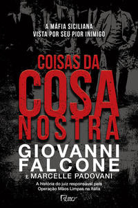 Coisas da Cosa Nostra - A Máfia Siciliana Vista por Seu Pior Inimigo