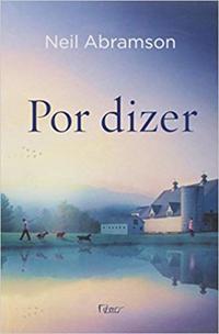 Capa do livro Por Dizer, de Neil Abramson