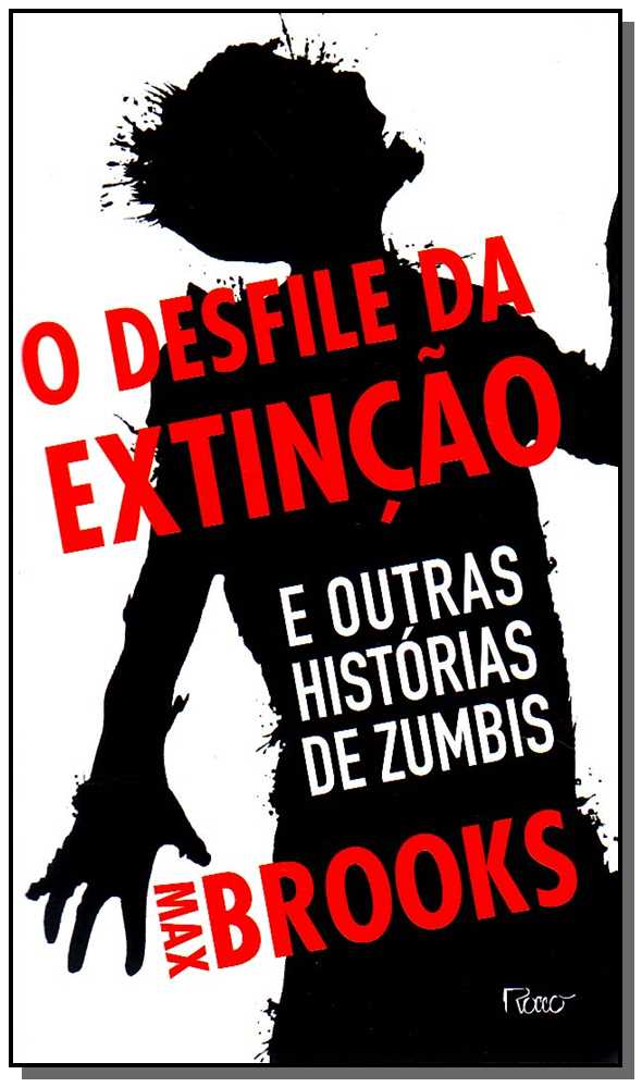 Capa do livro O Desfile da Extinção - E Outras Histórias de Zumbis, de Max Brooks