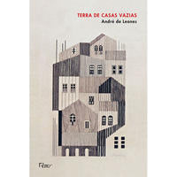 Capa do livro Terra de Casas Vazias, de Andre de Leones