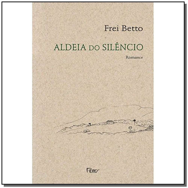 Capa do livro Aldeia do Silencio, de Frei Betto