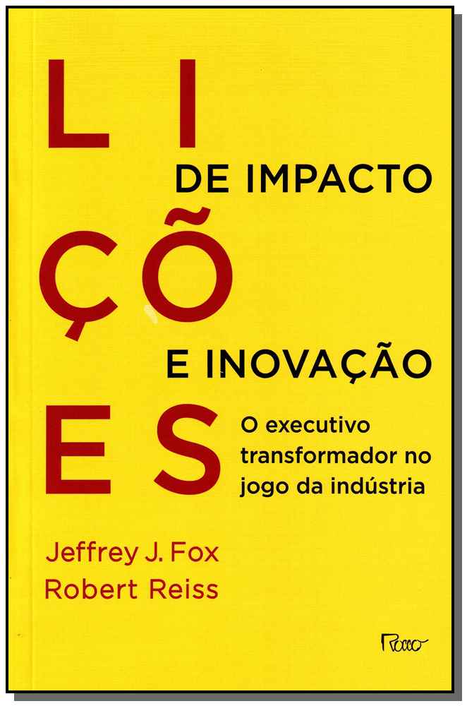 Lições de Impacto e Inovação - O Executivo Transformador no Jogo da Indústria