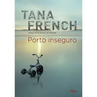Capa do livro Porto Inseguro, de Tana French
