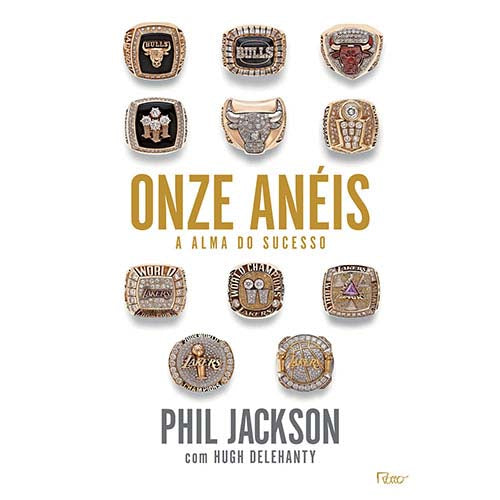 Capa do livro Onze Anéis - A Alma do Sucesso, de Phil Jackson
