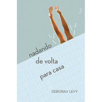 Capa do livro Nadando de Volta para Casa, de Deborah Levy
