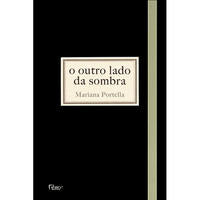 Capa do livro O Outro Lado da Sombra, de Mariana Portella