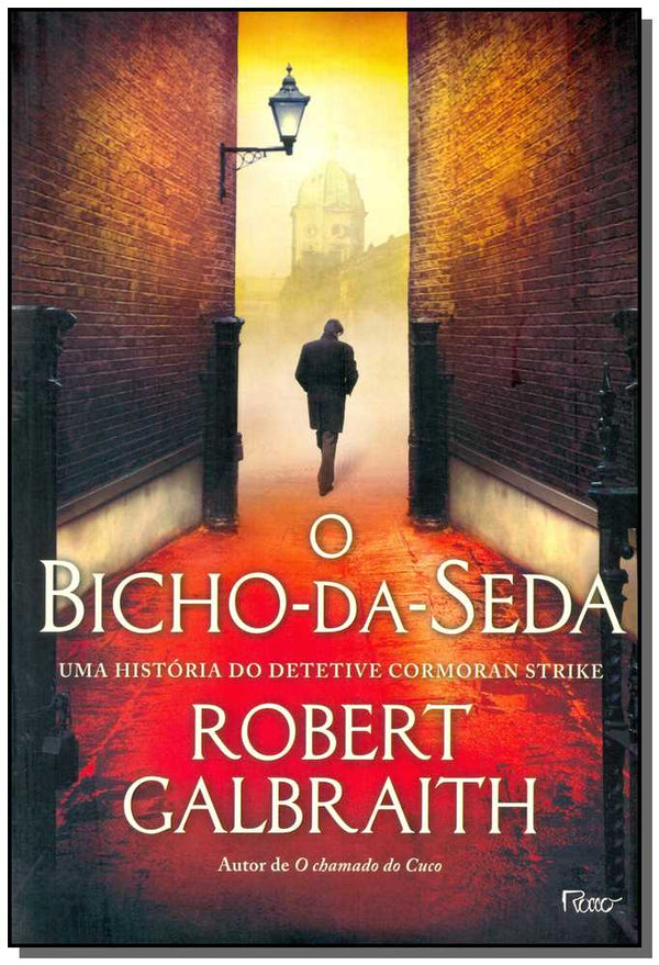 Capa do livro Bicho-Da-Seda, o - (Brochura), de Robert Galbraith