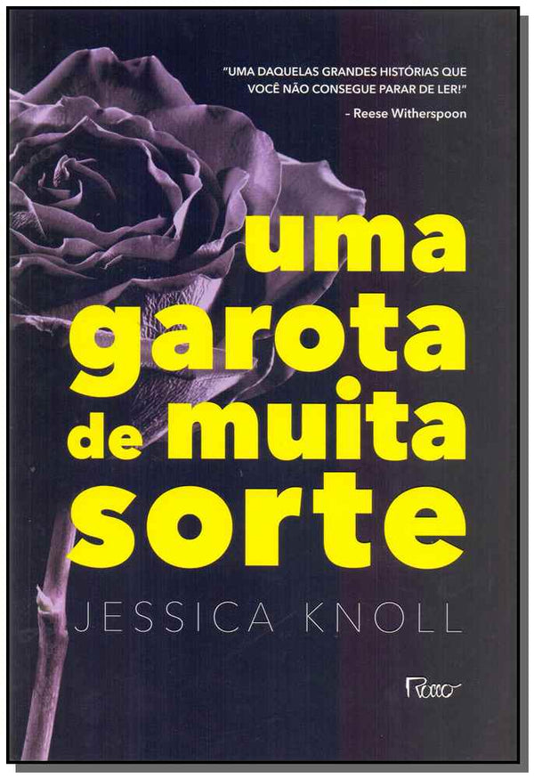 Capa do livro Uma Garota de Muita Sorte, de Jessica Knoll
