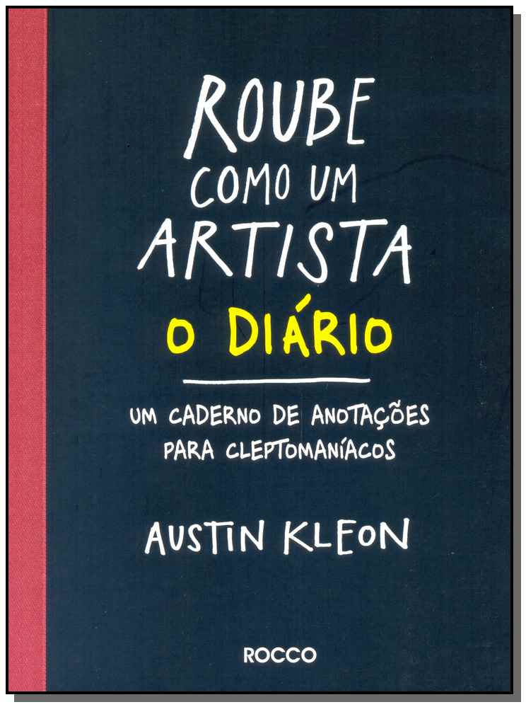 Roube Como um Artista - O Diário