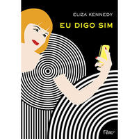 Capa do livro Eu Digo Sim, de Eliza Kennedy