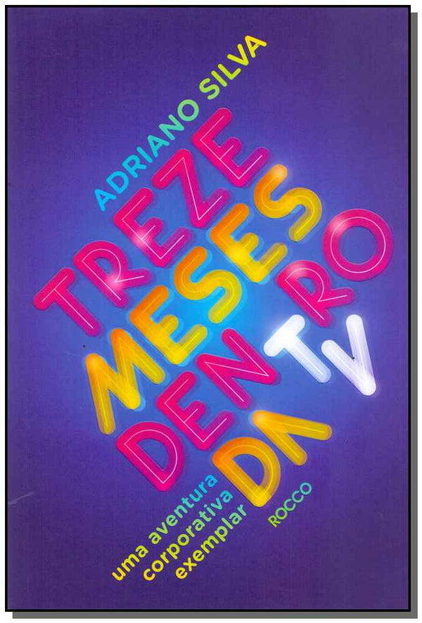 Capa do livro Treze Meses Dentro da Tv, de Adriano Silva