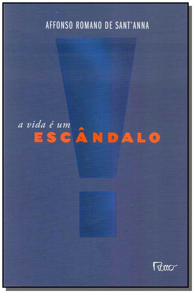 Vida É um Escândalo, a