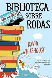 Capa do livro Biblioteca sobre Rodas, de David Whitehouse