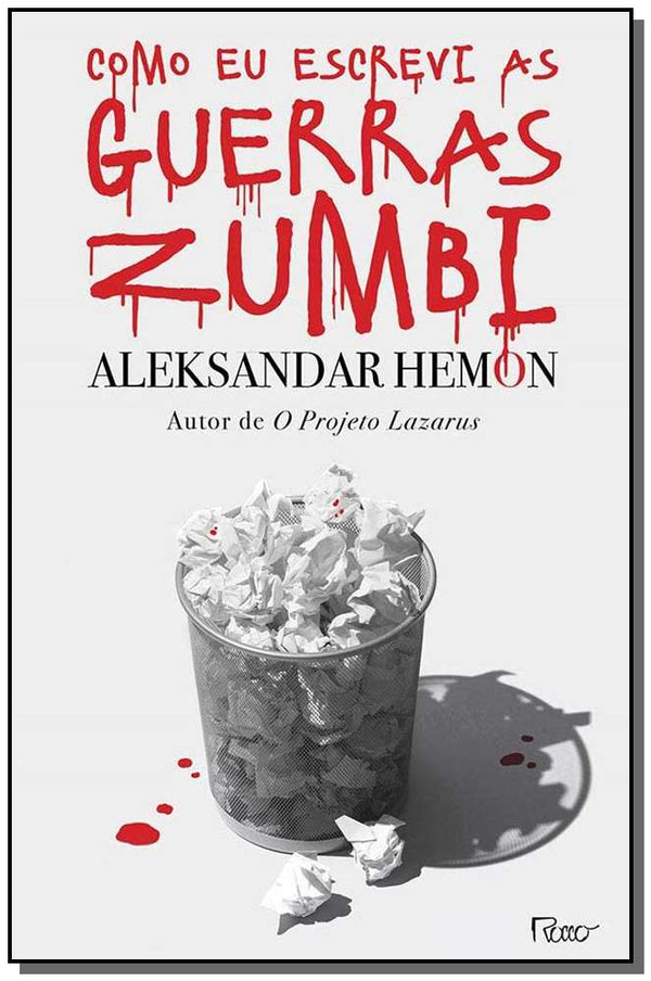Capa do livro Como Eu Escrevi as Guerras Zumbi, de Aleksandar Hemon