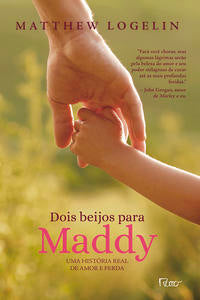 Capa do livro Dois Beijos para Maddy, de Matthew Logelin