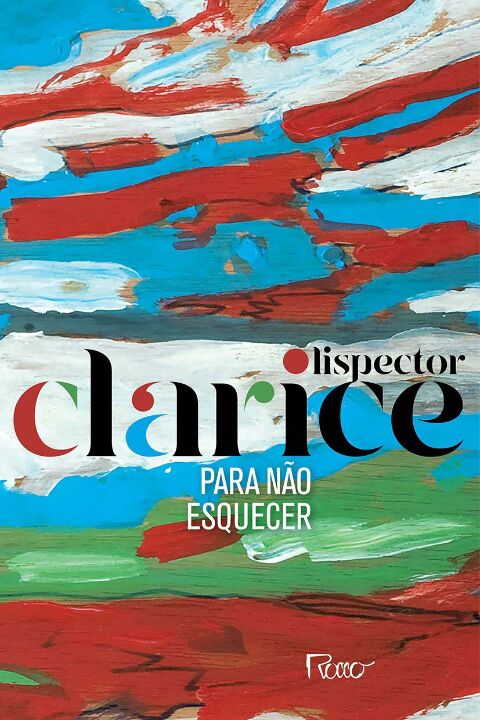 Capa do livro Para Não Esquecer ( Edição Comemorativa ), de Clarice Lispector