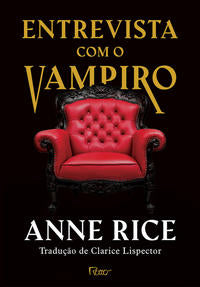 Capa do livro Entrevista com Vampiro - Capa Dura, de Anne Rice