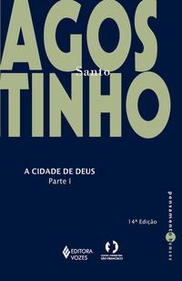 Capa do livro Cidade de Deus - Parte I, de Santo Agostinho