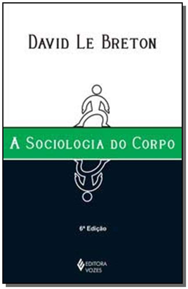 Capa do livro Sociologia do Corpo, a, de David Le Breton