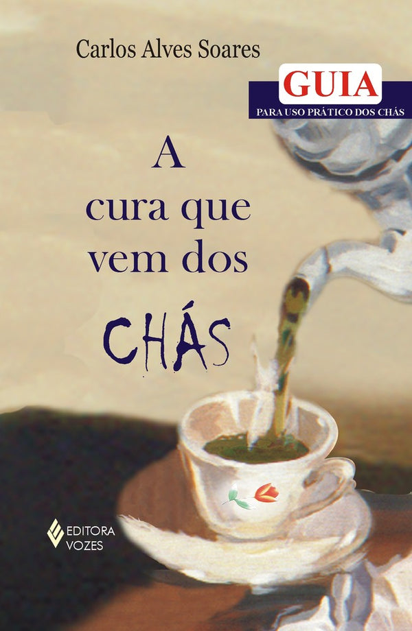 Capa do livro Cura que Vem dos Chás, de Carlos Alves Soares