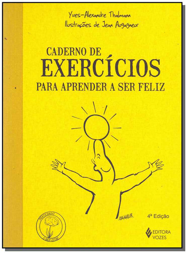 Capa do livro Caderno de Exercicios para Aprender a Ser Feliz, de Yves-Alexandre Thalmann